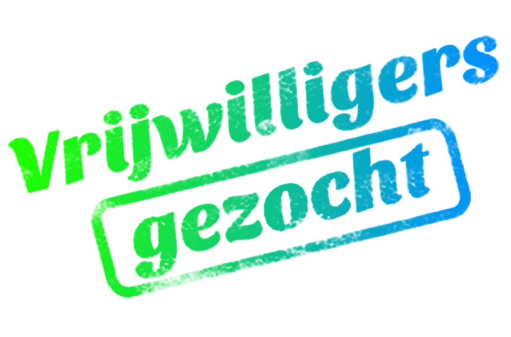 VRIJWILLIGERS GEZOCHT